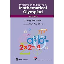 Problems And Solutions In Mathematical Olympiad secondary 2