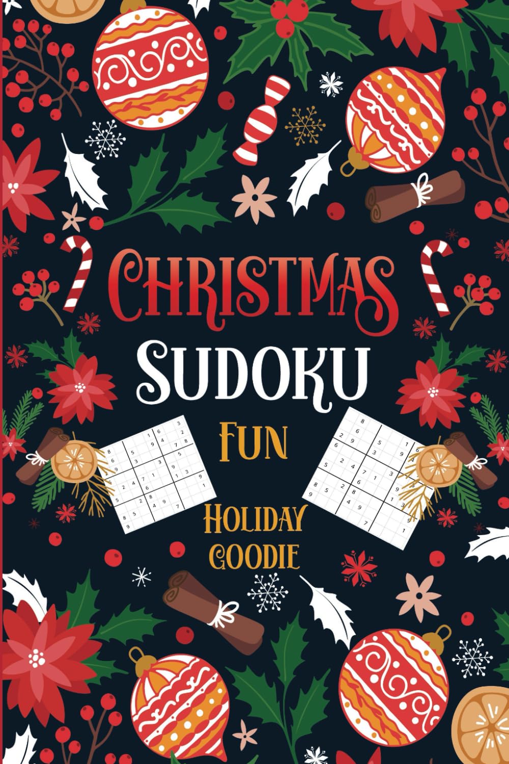 Christmas Sudoku Puzzle Book: Easy, Medium, and Hard Level Challenges for Adults
