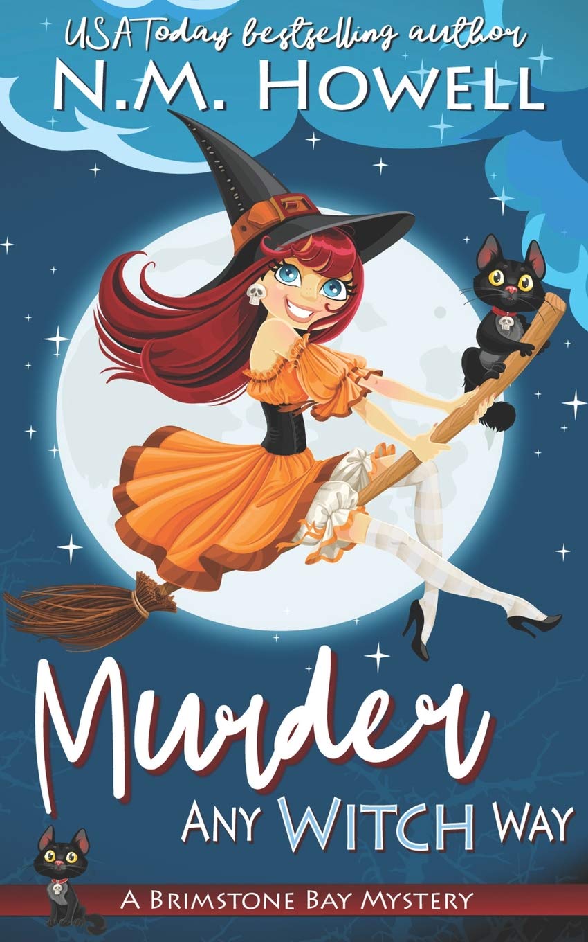 Murder Any Witch Way: A Brimstone Bay Paranormal Cozy Mystery: 1 (Brimstone Bay Mysteries)