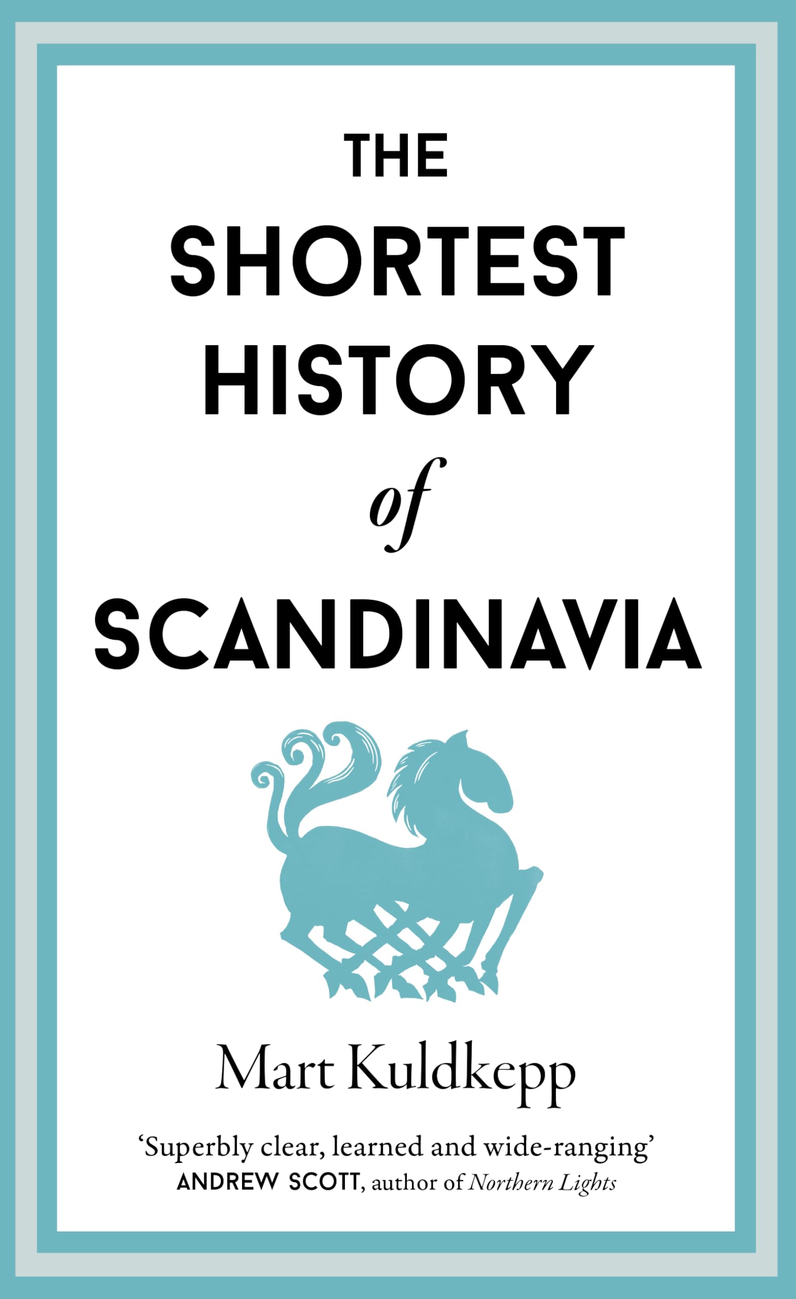 The Shortest History of Scandinavia