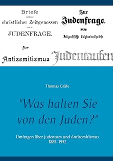 "Was halten Sie von den Juden?"