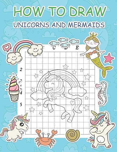 How to Draw Unicorns and Mermaids: Step by Step Simple Learn to Draw Books for Kids: 2