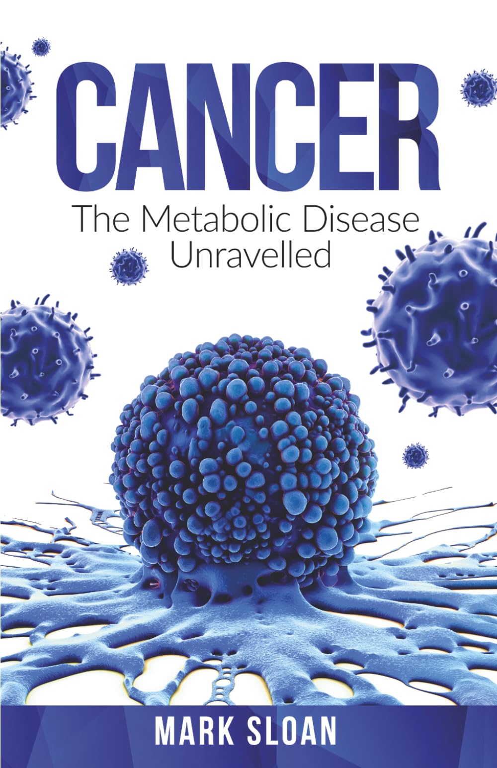 Cancer: The Metabolic Disease Unravelled: 2