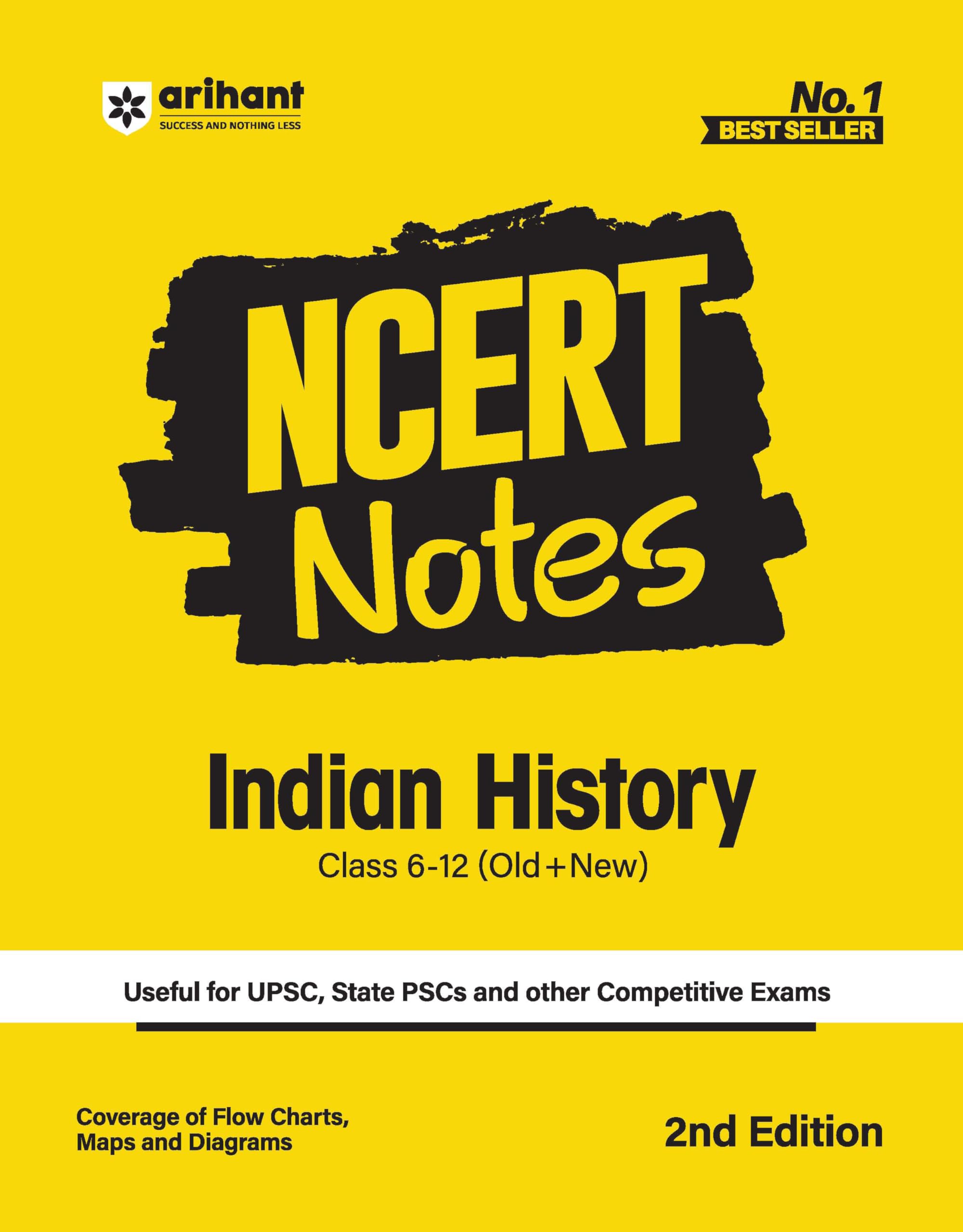 Arihant NCERT Notes Indian History for Class 6-12 (Old + New) | UPSC, State PSC and Competitive Exams Preparation | Flow Charts, Maps and Diagrams | ... History Guide | Exam Study Material 2026