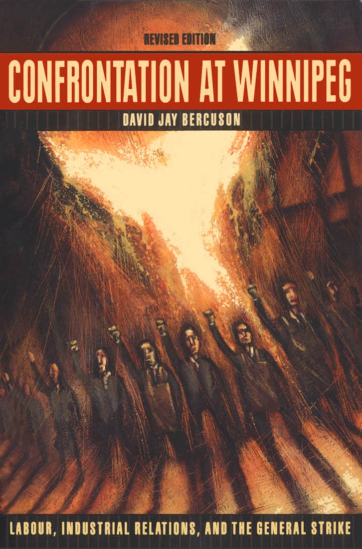 Buy Confrontation at Winnipeg: Labour, Industrial Relations, and the General Strike — BookShops.in