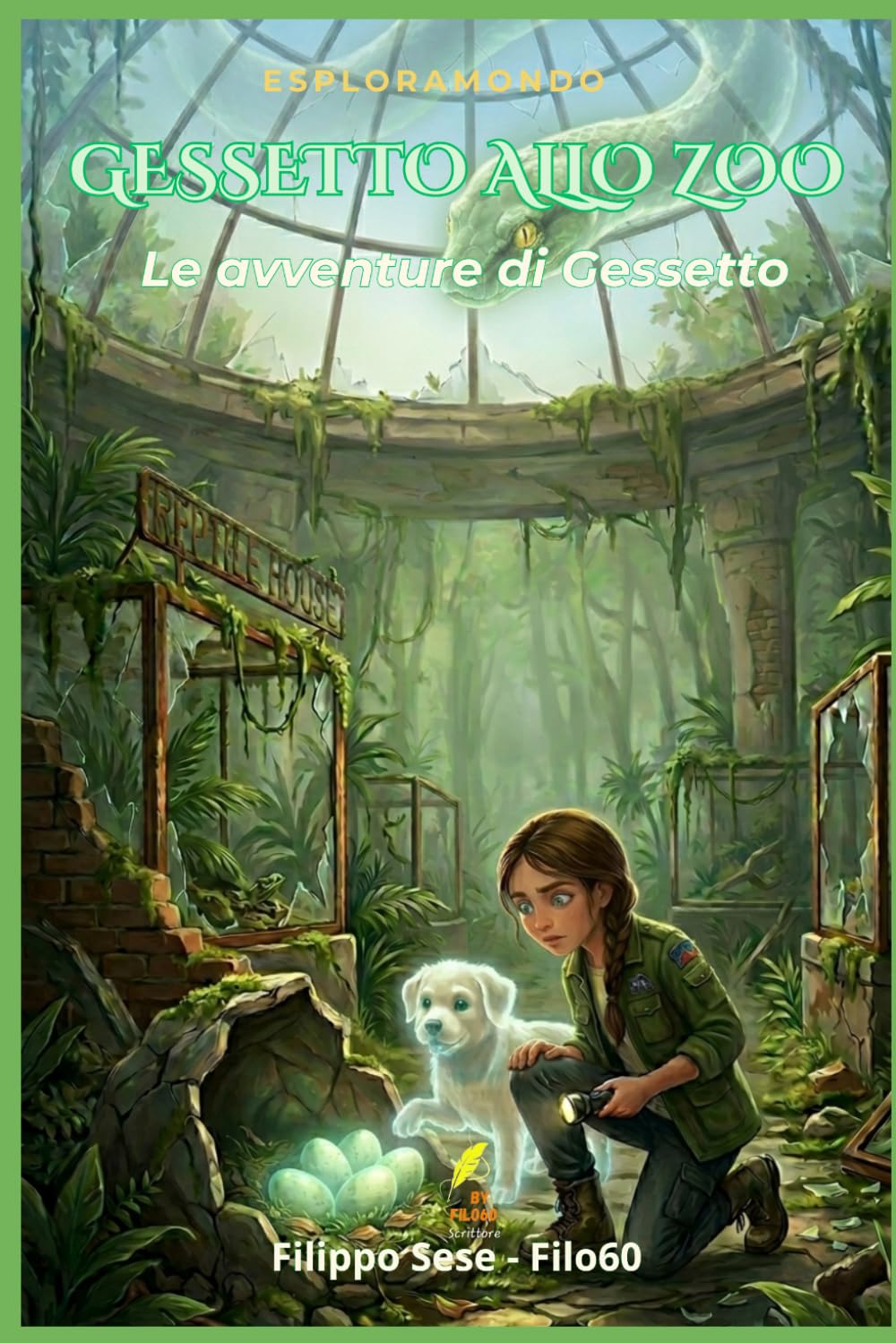 Gessetto allo zoo: Le avventure di Gessetto (ESPLORAMONDO – Libri per crescere e scoprire il mondo)