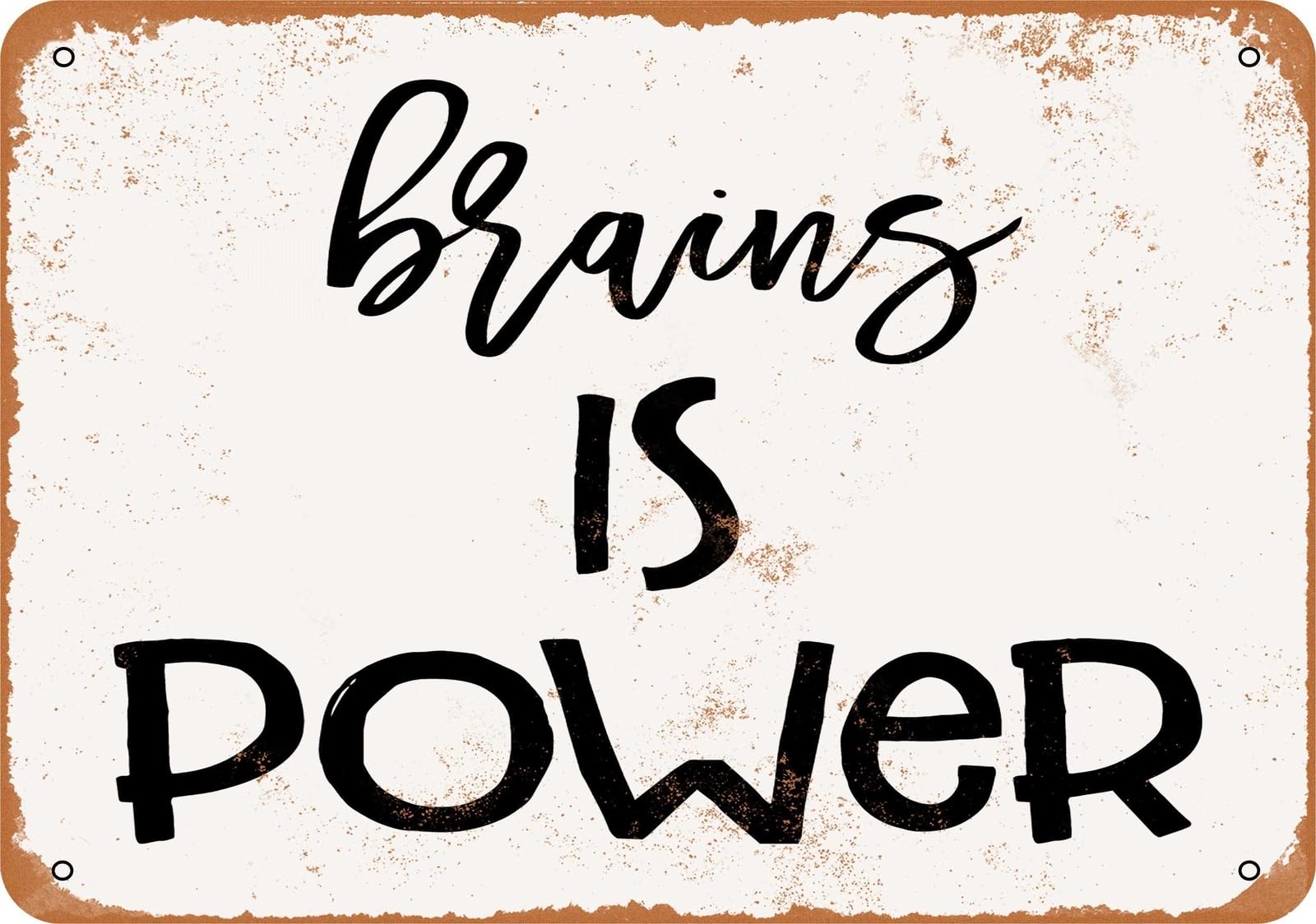 Miaomansenstore Metal Sign - Brains Is Power - Vintage Look Home Decor