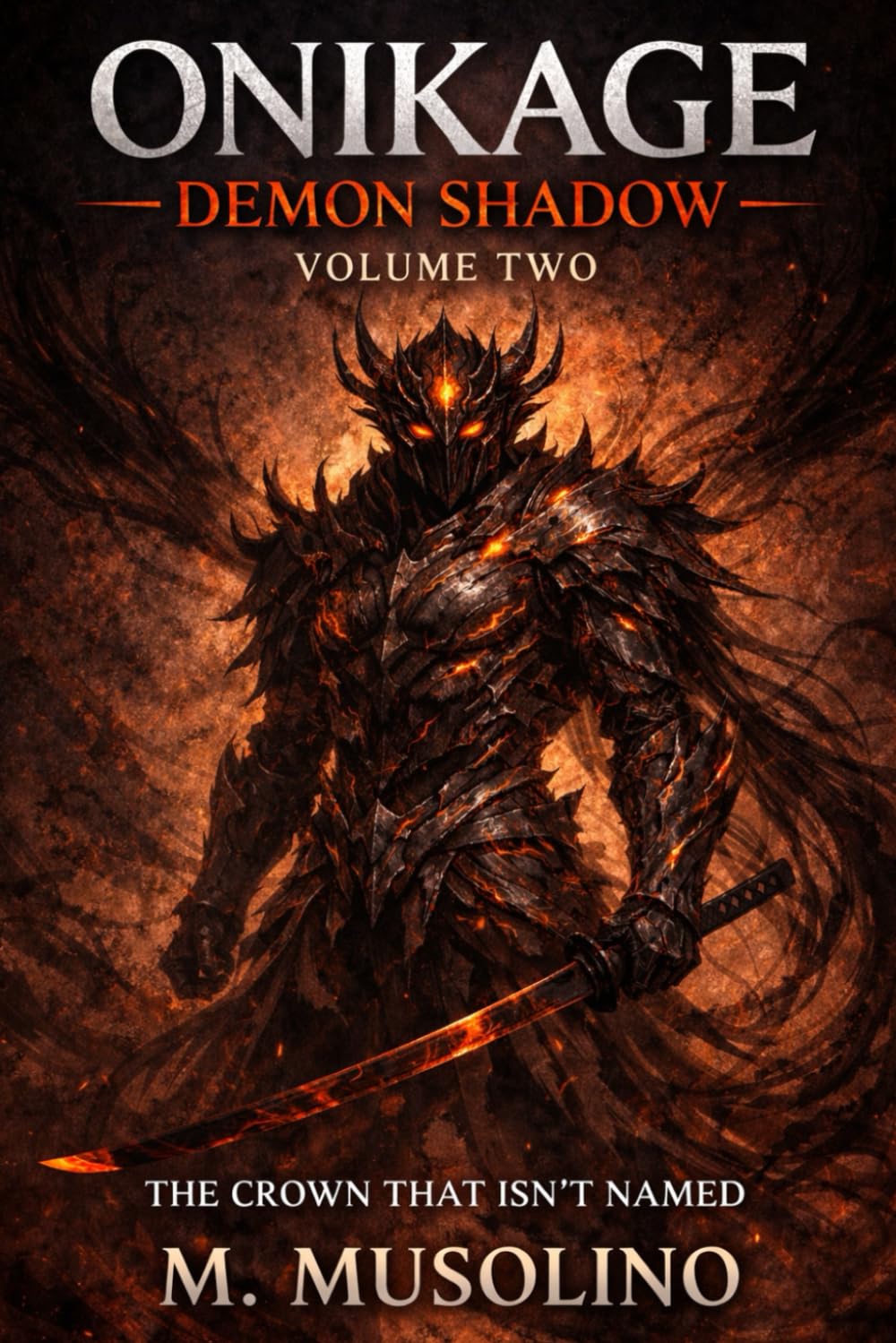 ONIKAGE: DEMON SHADOW — Volume Two: The Crown That Isn't Named (KAITO : Demon Shadow)