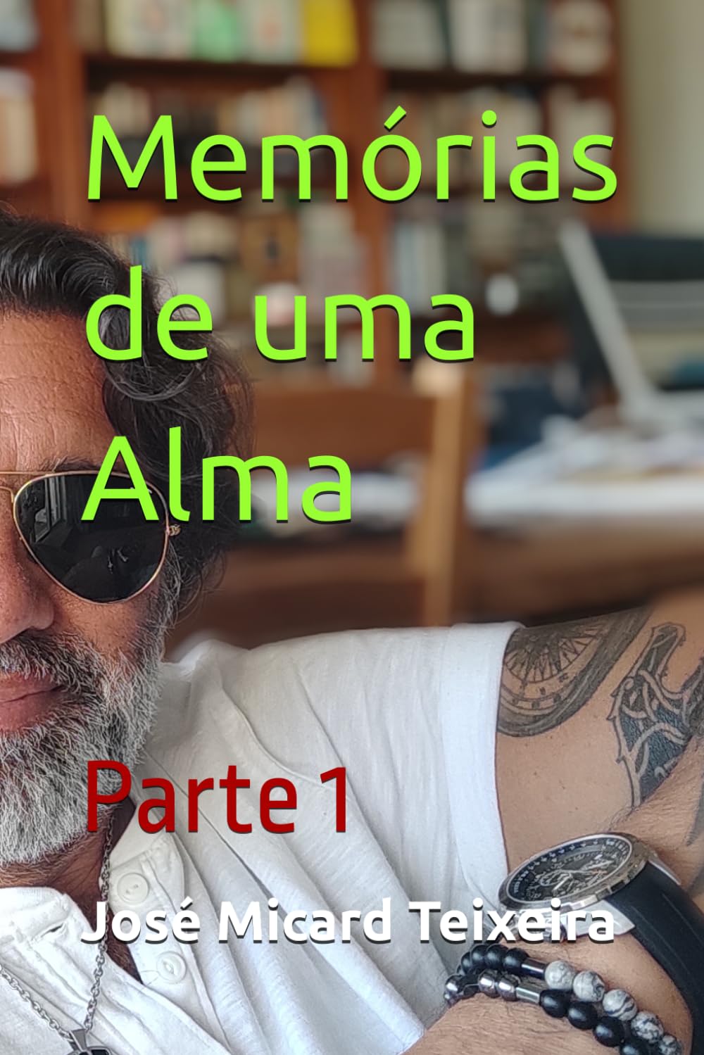 Memórias de uma Alma: Parte 1