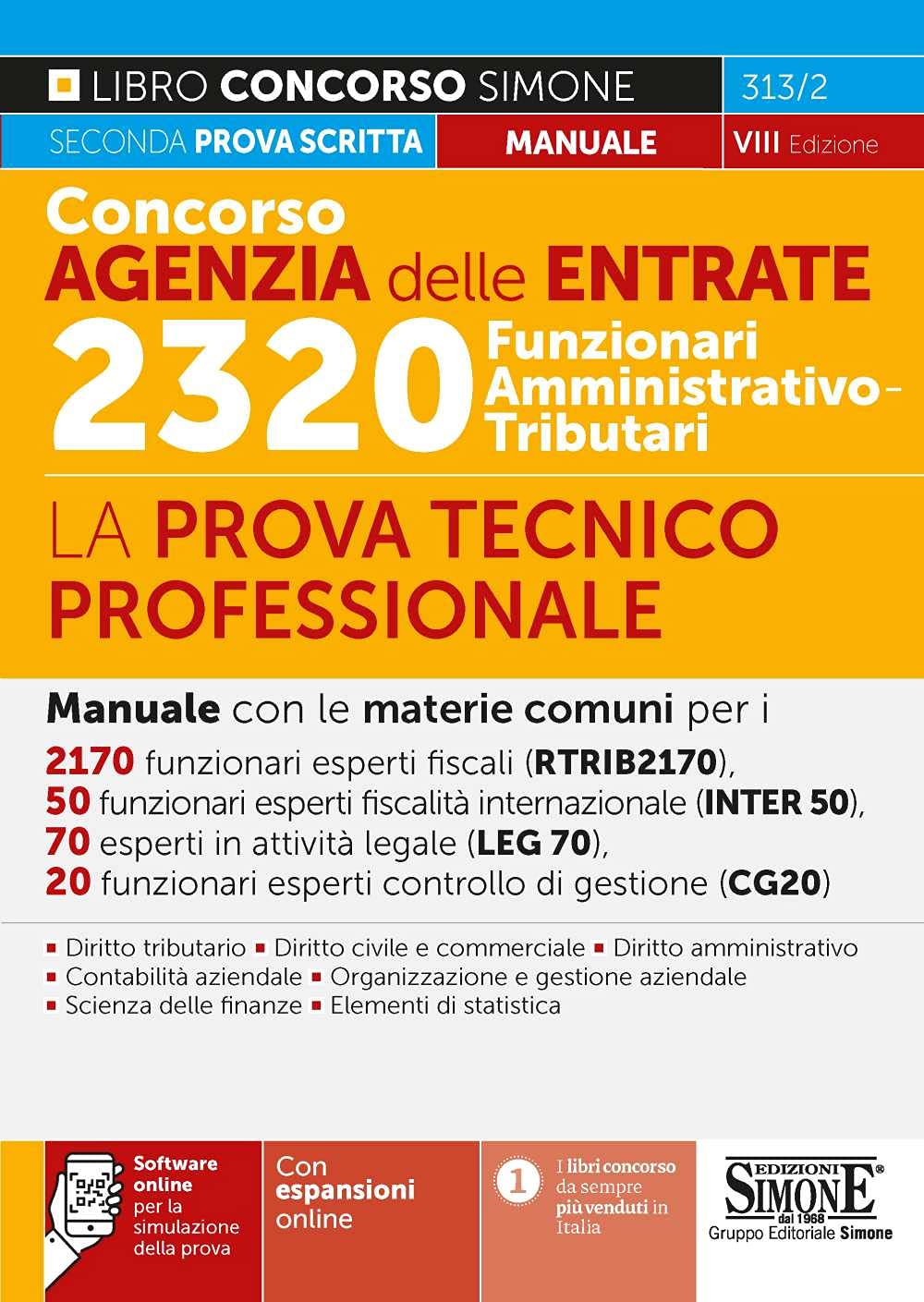Concorso Agenzia Delle Entrate. 2320 Funzionari Amministrativo-Tributari. La Prova Tecnico-Professionale. Manuale. Con Espansioni Online. Con Software Di Simulazione - 4