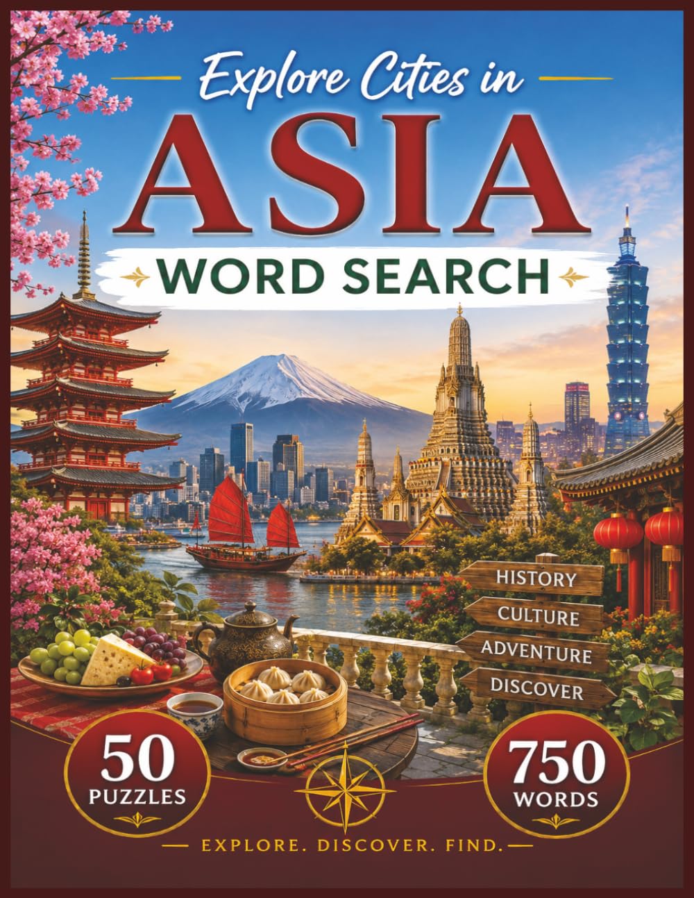 Explore Cities in Asia: 50 Puzzles Featuring 750 Cities Across Asia – Fun & Educational Word Search for Adults, Seniors, and Travel Lovers