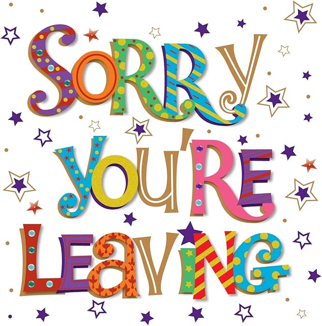 Sorry You're Leaving Greeting Card (LD-MWE60030/55) - Large Card - Sorry You're Leaving - from The Talking Pictures Range - Hand Finished with Sequins, Gold Foil and Glitter