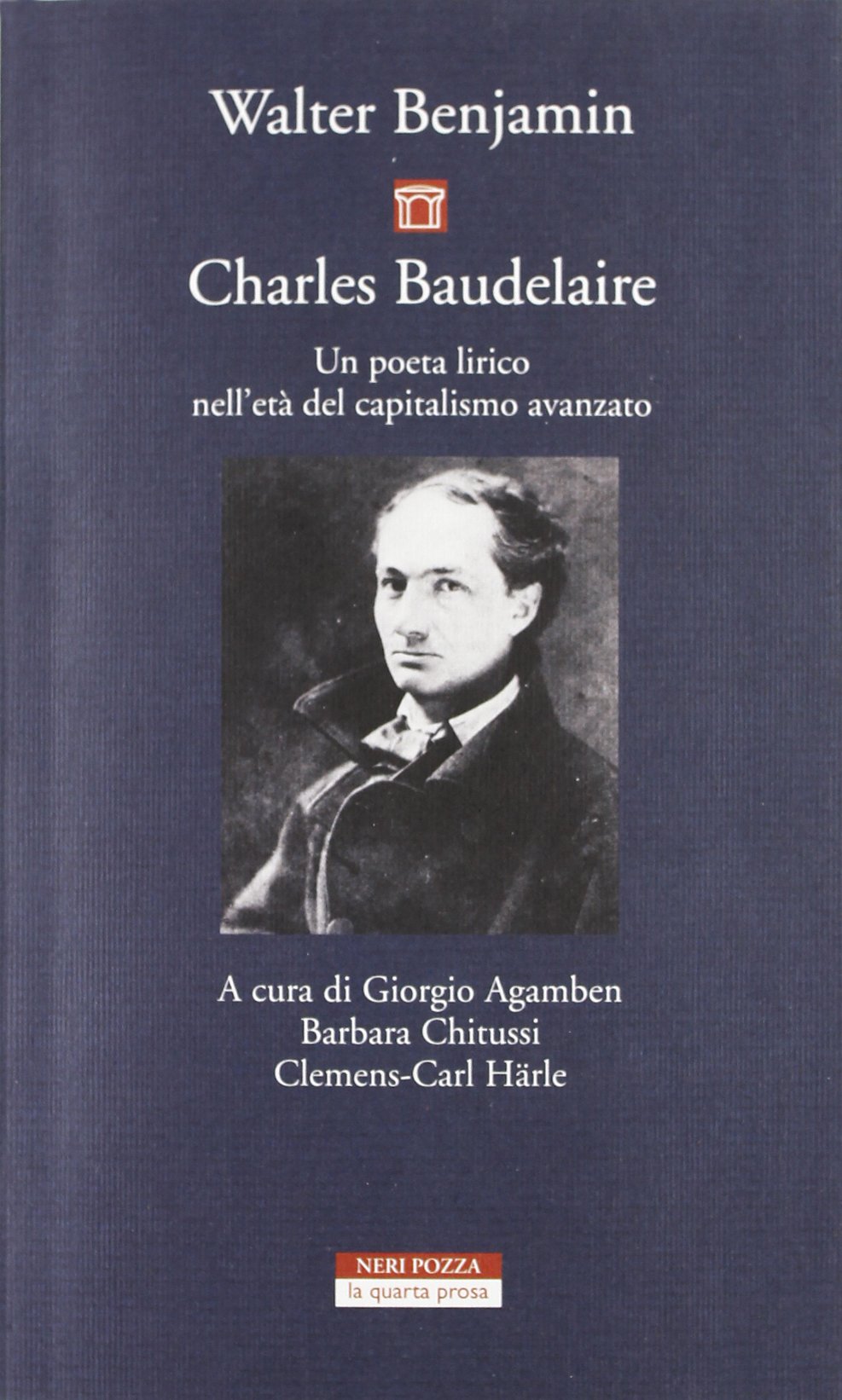 Charles Baudelaire. Un poeta lirico nell'età del capitalismo avanzato