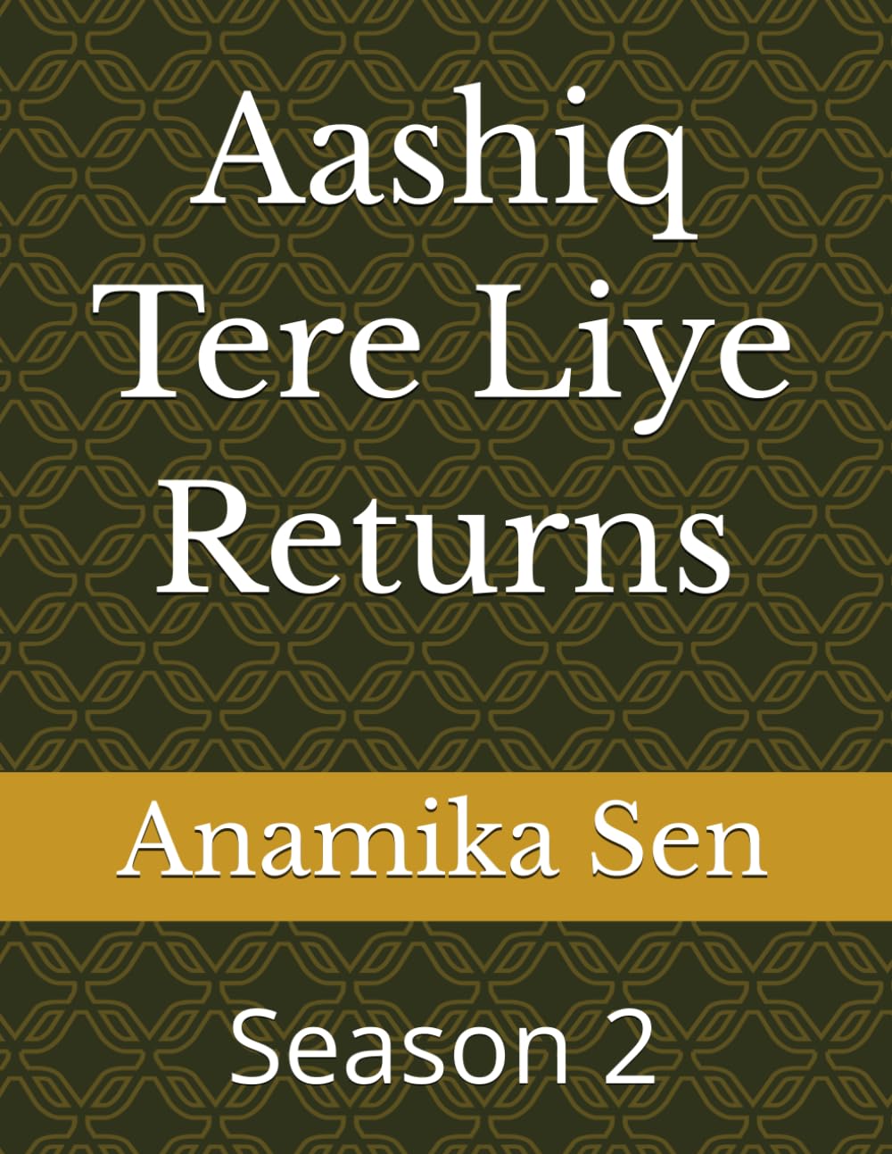 Aashiq Tere Liye Returns: Season 2