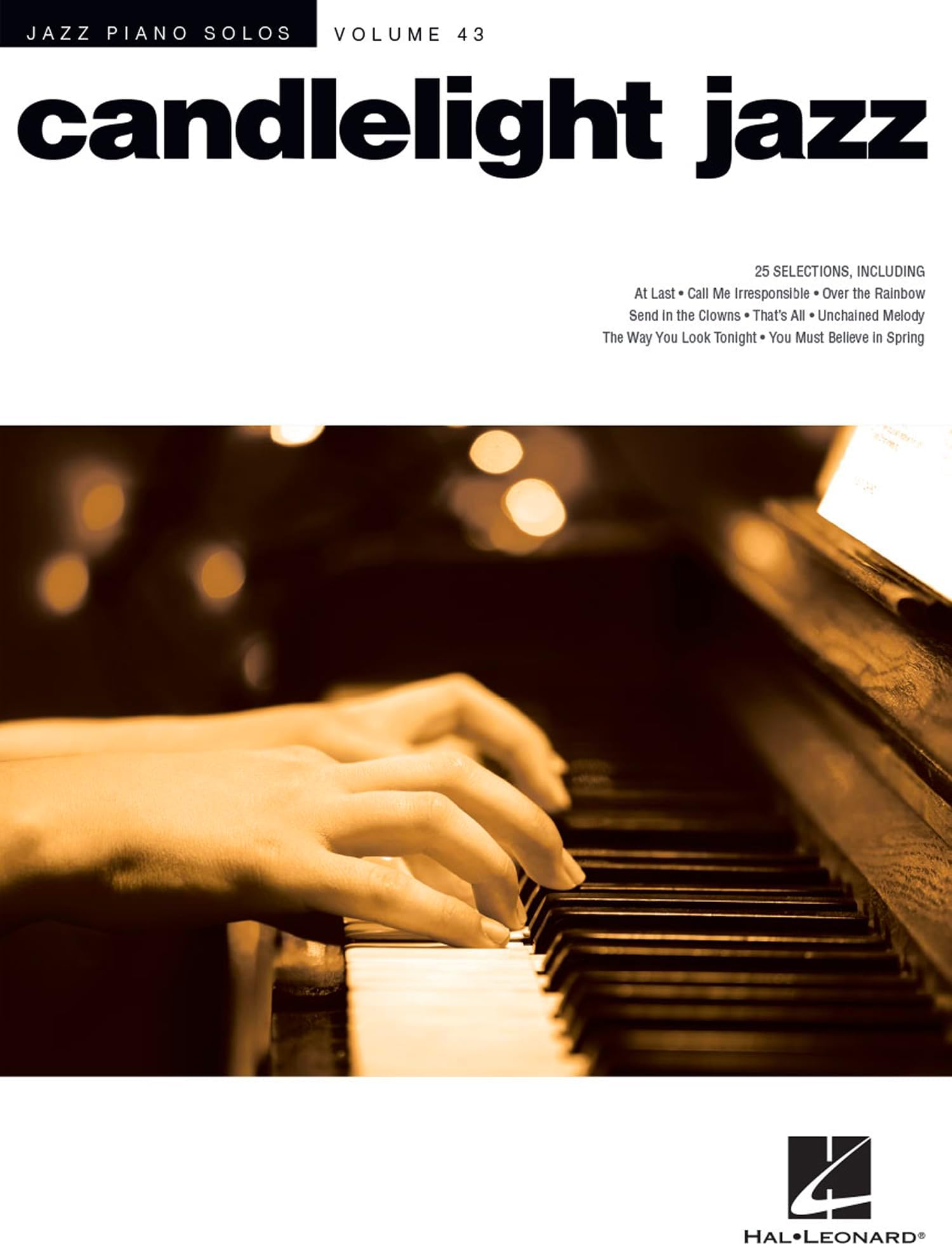 Candlelight Jazz Songbook – Jazz Piano Solos Volume 43 | Relaxing Ballads & Smooth Standards | Sheet Music Book for Intermediate and Advanced Jazz Pianists | Piano Solo Collection