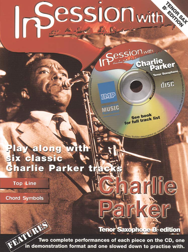 In Session with Charlie Parker: Tenor Saxophone