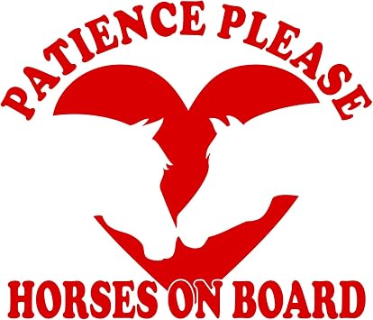 Patience Please Horses on Board | 13.5" x 15.75" Red Vinyl | Horse Trailer Decal Sticker