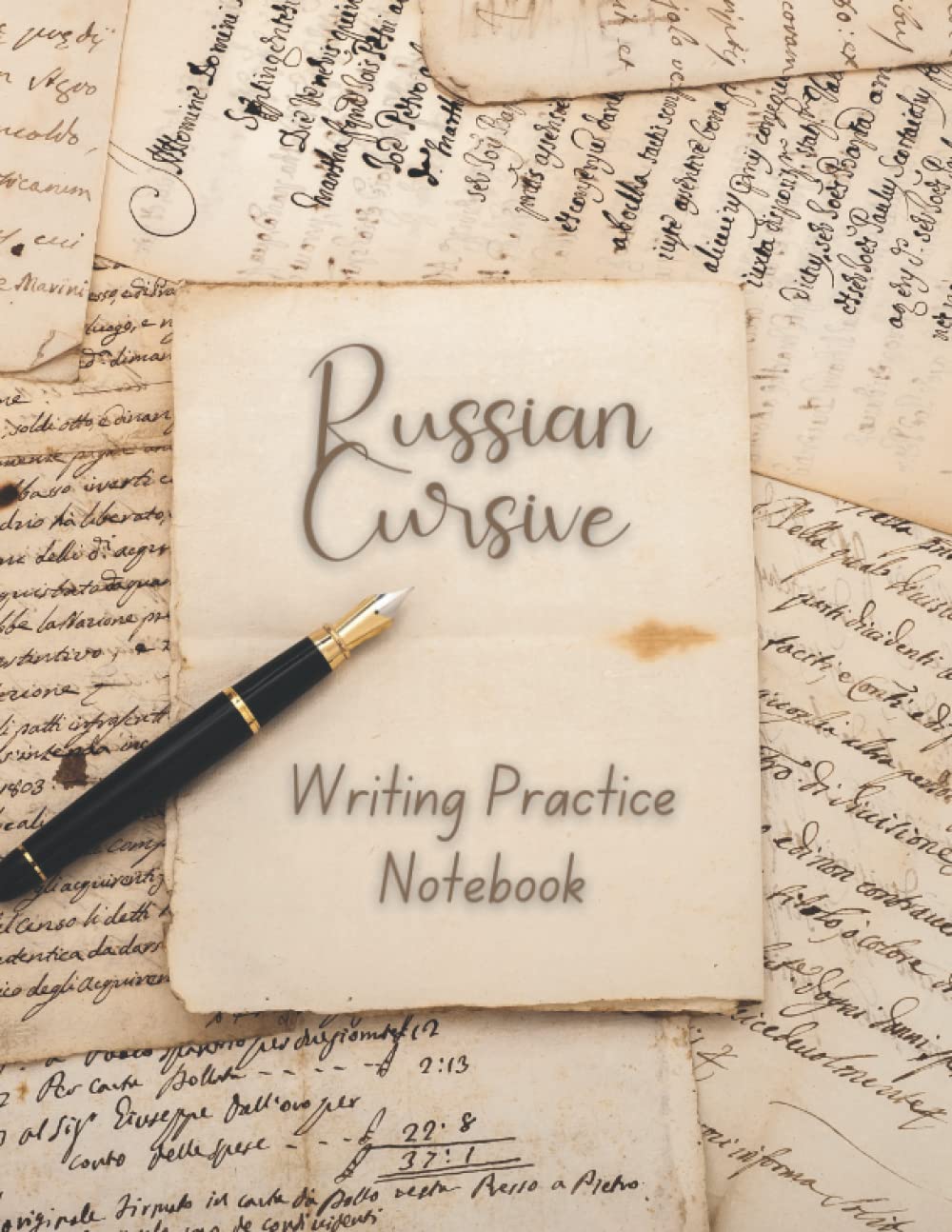 Russian Cursive Writing Practice Notebook: Book to Master Russian Writing Skills, Worbook with Cyrillic Alphabet, Practical Worksheet to Help You in ... Handwrite in Russian for Students&Beginners