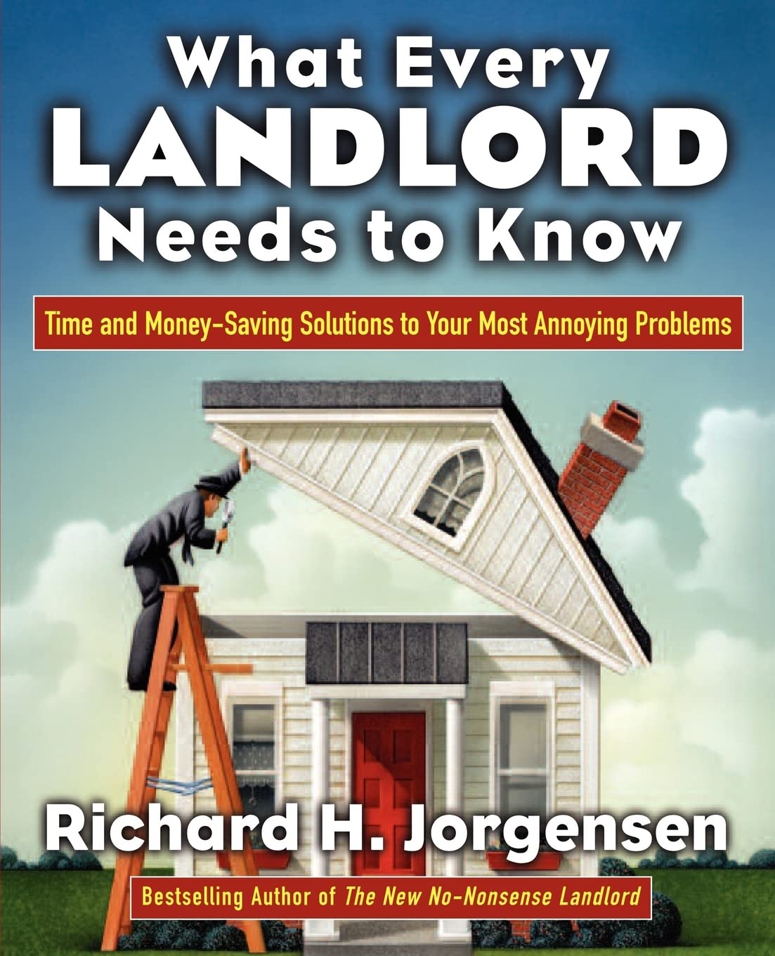 Buy What Every Landlord Needs to Know: Time and Money-Saving Solutions to Your Most Annoying Problems — BookShops.in