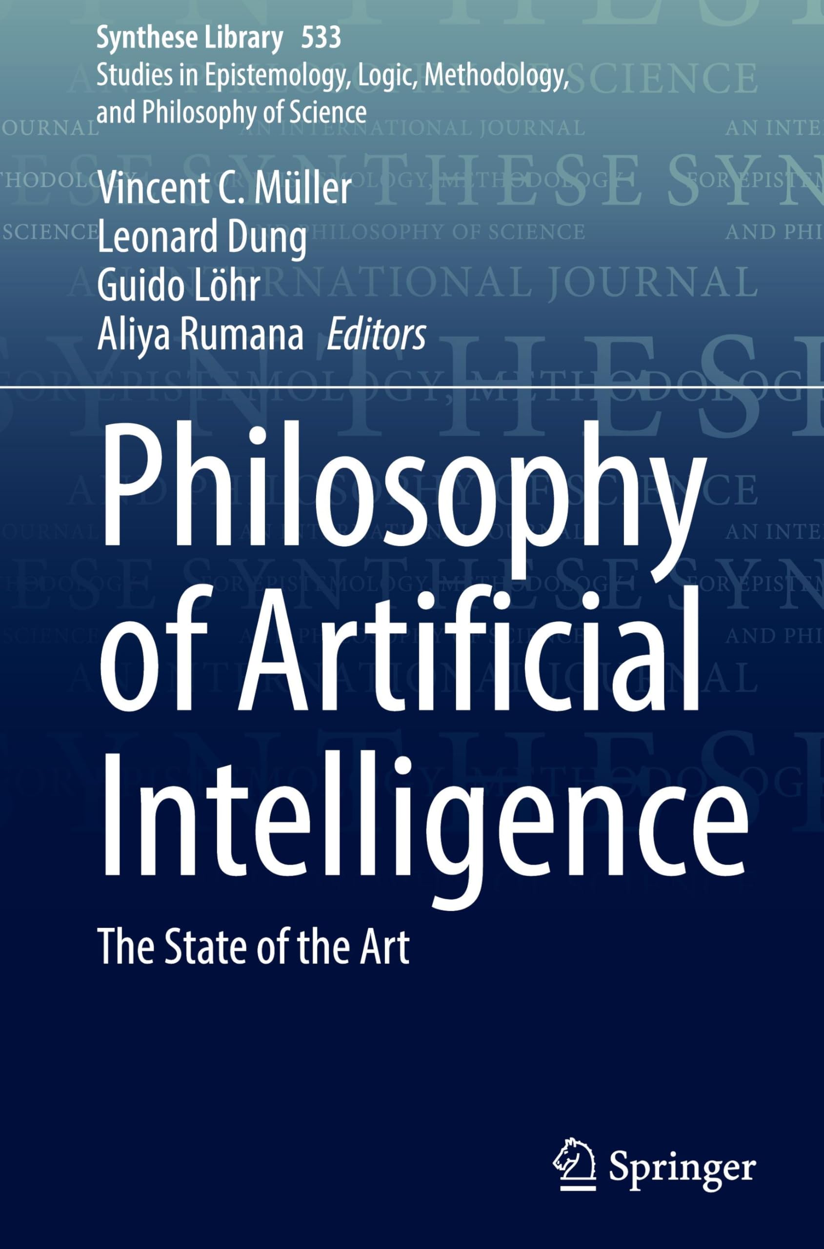 Philosophy of Artificial Intelligence: The State of the Art: 533 (Synthese Library, 533)