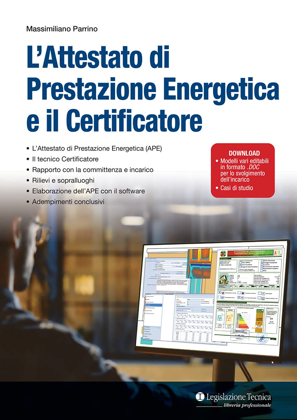 L'attestato di prestazione energetica e il certificatore L'attestato di prestazione energetica e il certificatore