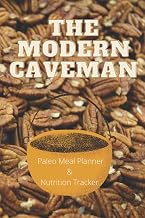 The Modern Caveman: Paleo Meal Planner & Nutrition Tracker