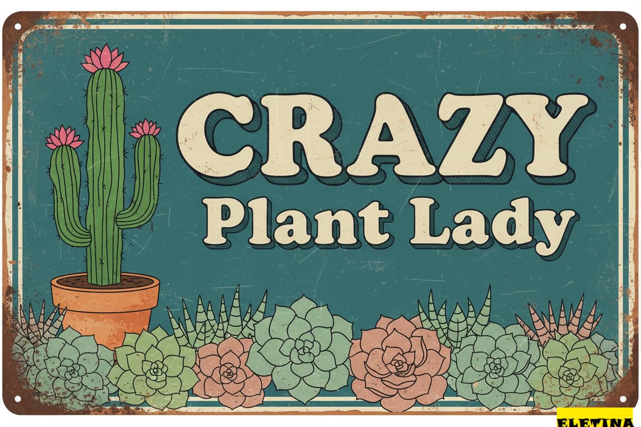 Crazy Plant Lady Garden Tin Sign, 8x12 Inch