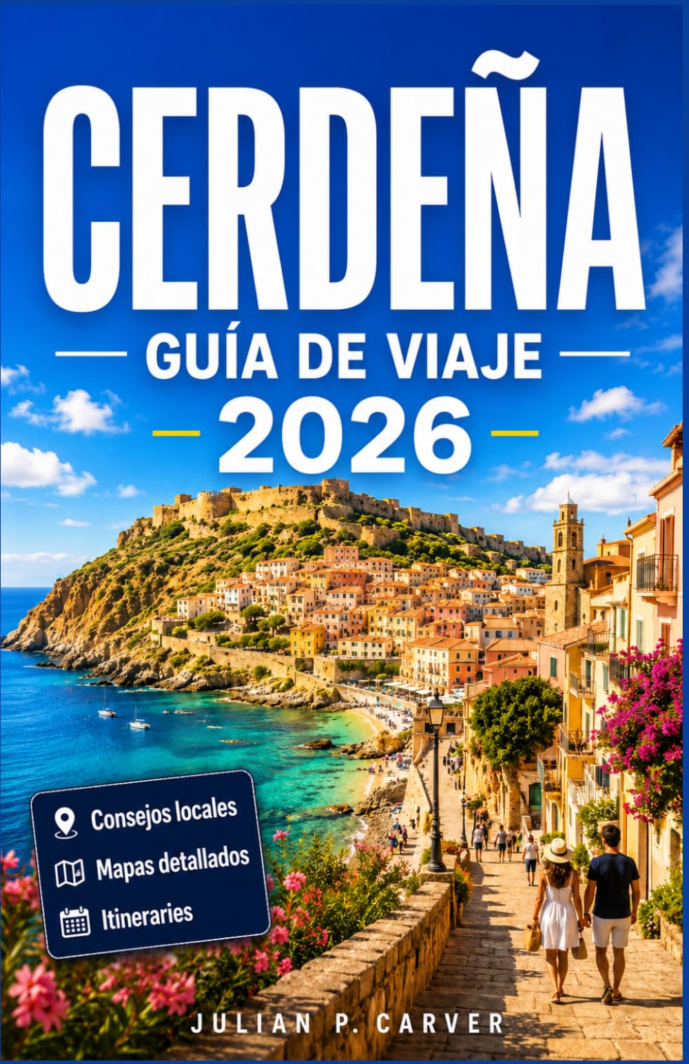 CERDEÑA GUÍA DE VIAJE 2026: Descubre playas escondidas, pueblos antiguos y gastronomía local. Tu guía isleña con itinerarios panorámicos y joyas costeras.