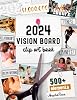 2024 Vision Board Clip Art Book: Create Powerful Vision Boards from 500 Images, Quotes, and Words to Achieve Your Best Year Ever | Inspirational Pictures For Women and Men Vision Board Supplies Paperback – 10 Aug. 2023