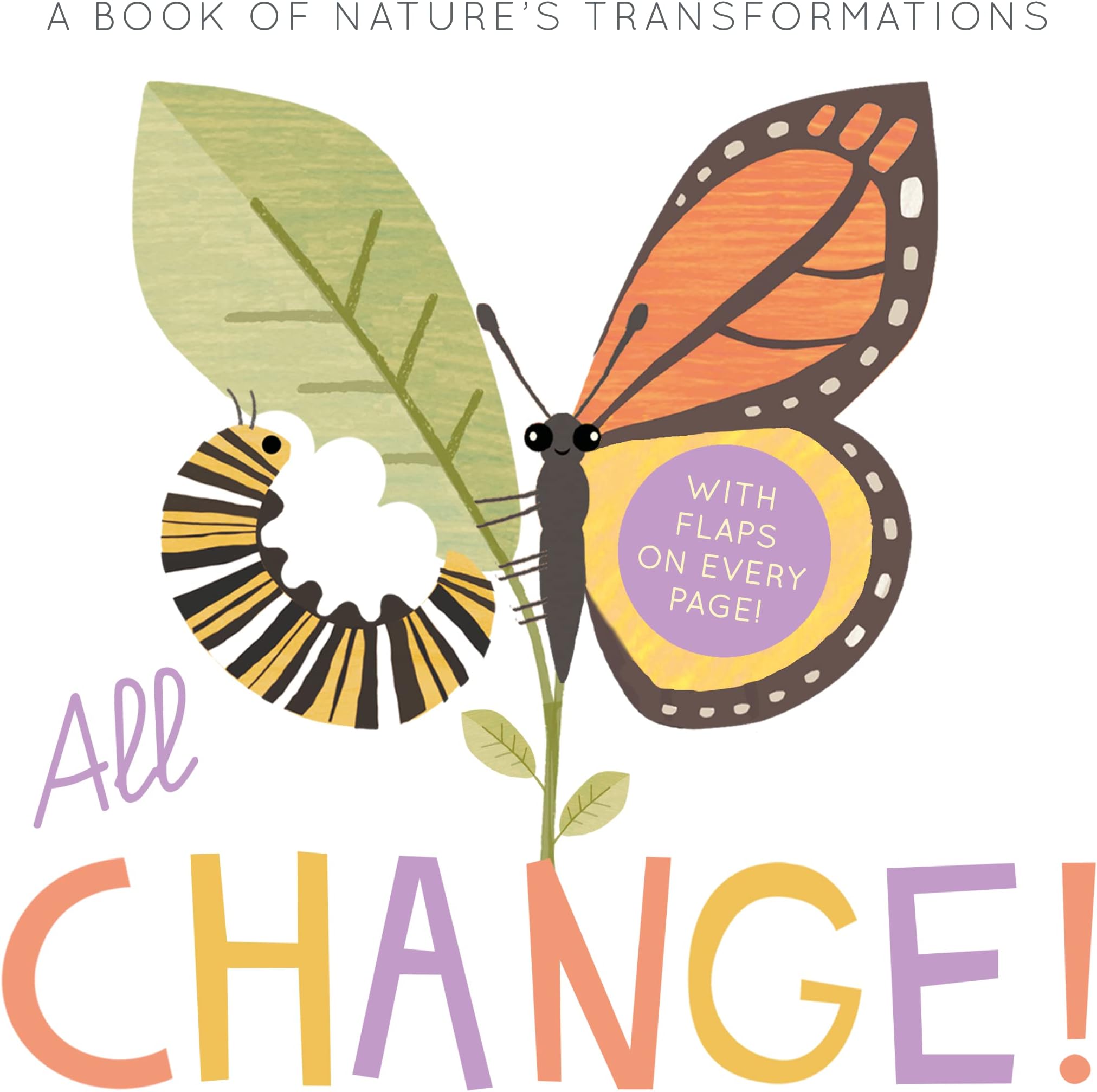 All Change: A Book of Nature's Transformations