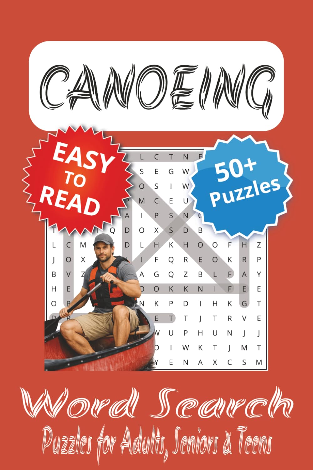 Canoeing Word Search Puzzle Book: Word Searches with Easy to Read Print about Canoeing, Kayaking, Boating and More | 6x9 inches, 110 pages | 50+ Puzzles