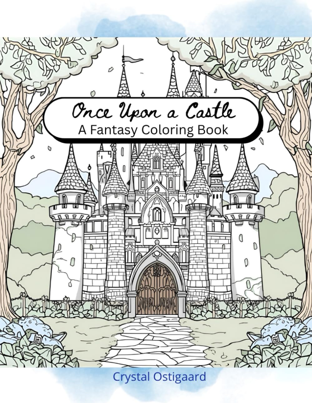 Once Upon a Castle: A Fantasy Coloring Book
