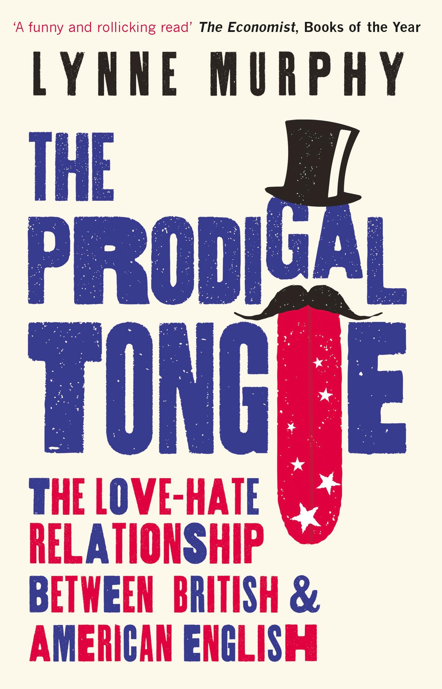 The Prodigal Tongue by Lynne Murphy (Paperback Book)