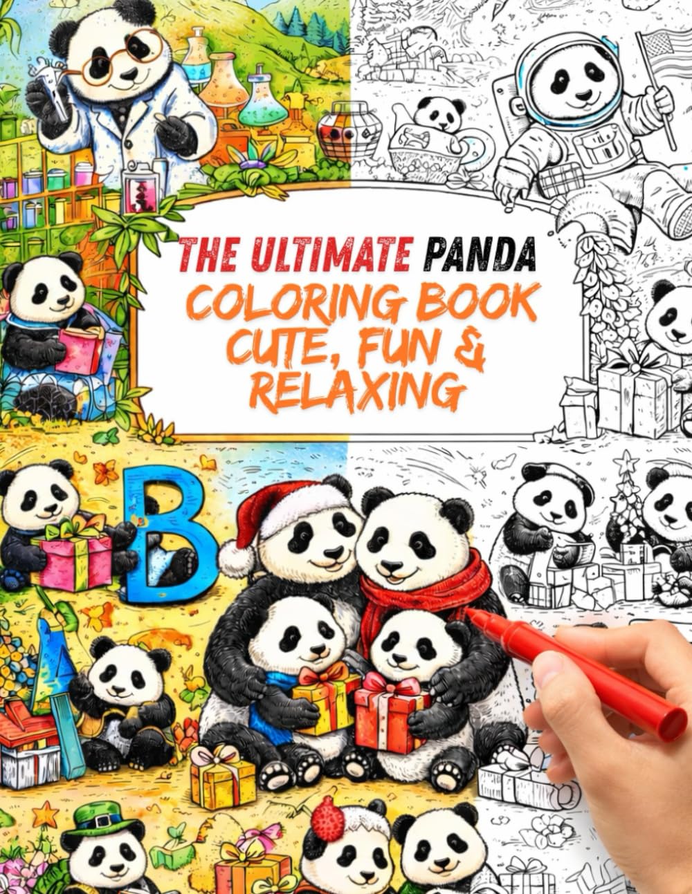 The Ultimate Panda Coloring Book Cute, Fun & Relaxing: A Fun and Creative Coloring Book for Kids with Cute Panda Adventures