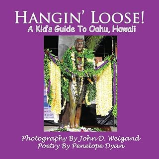 Hangin' Loose! A Kid's Guide To Oahu, Hawaii