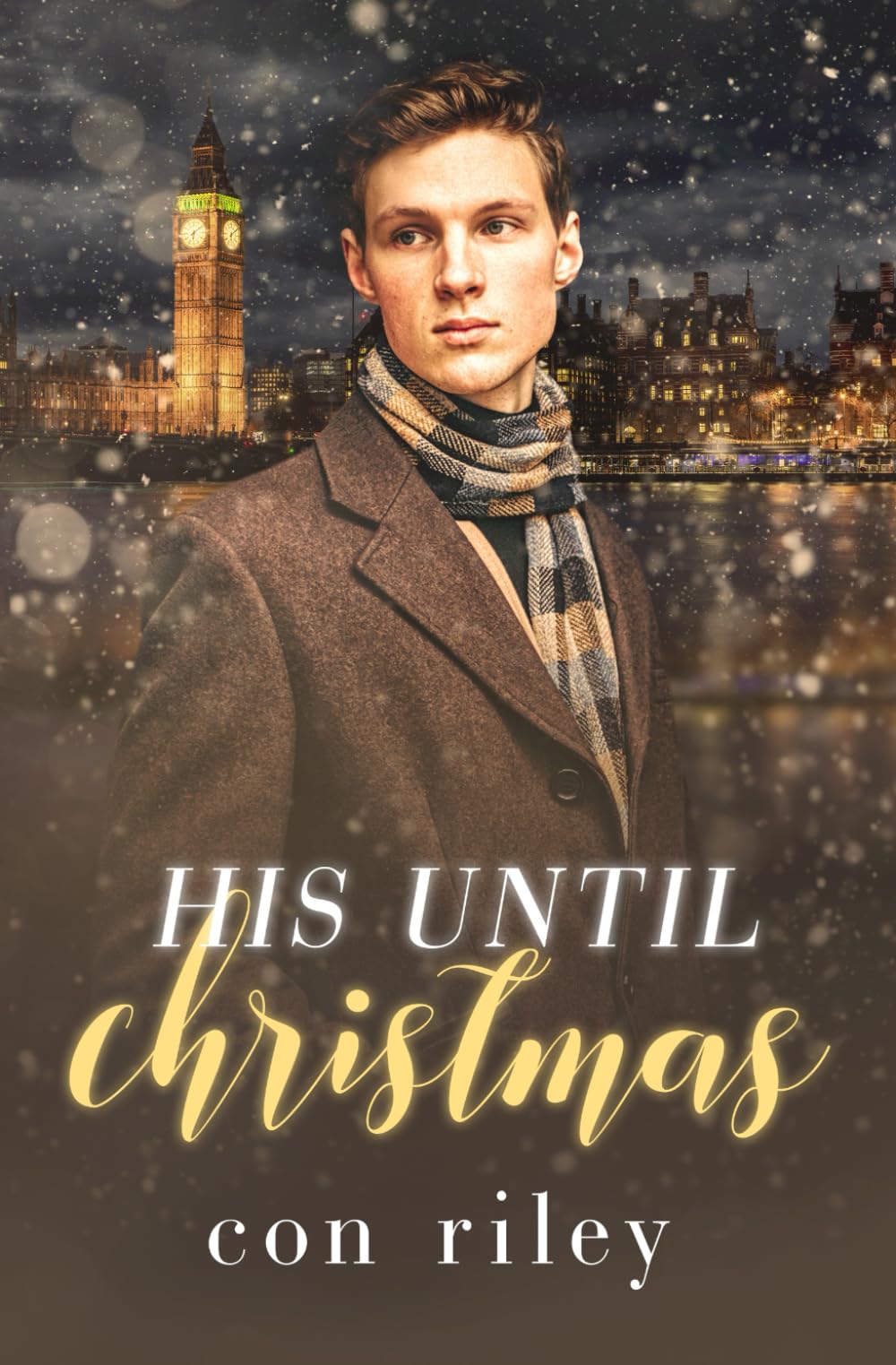His Until Christmas (Con Riley's Christmas Collection)