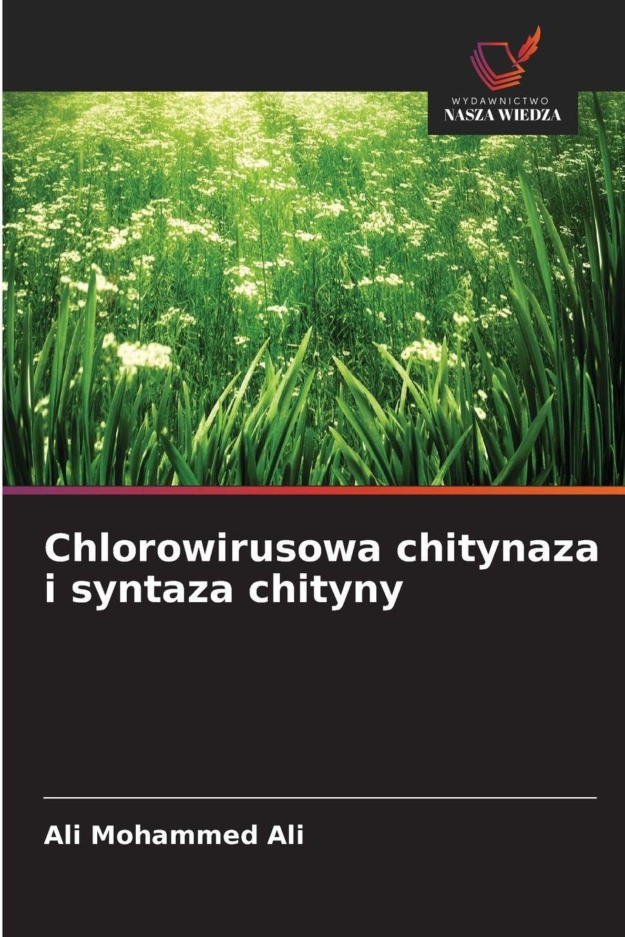 Chlorowirusowa chitynaza i syntaza chityny