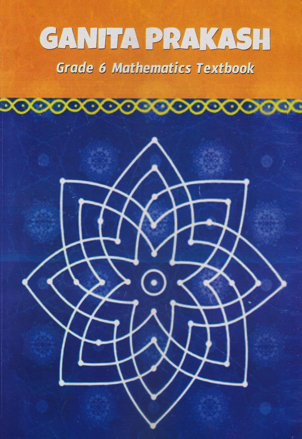 Ganita Prakash Mathematics Textbook Class-VI Latest 2024 Edition Paperback