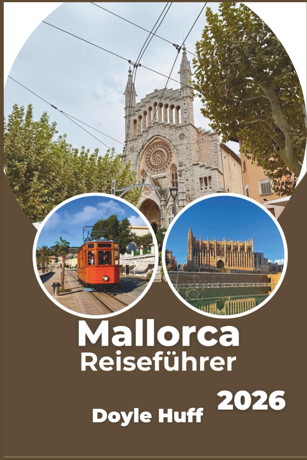 Mallorca Reiseführer 2026: Erkunden Sie mediterrane Strände, Bergdörfer und die lokale Gastronomie