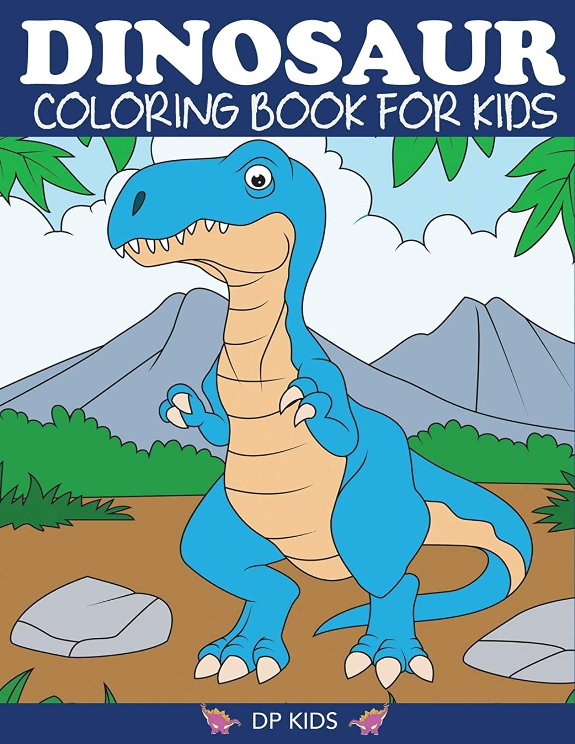 DP Kids Kid's Dinosaur Coloring Book Paperback – Big Book, 12 January 2018