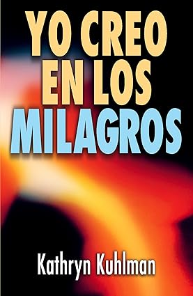 Libro recomendado: Yo Creo en los Milagros de Kathryn Kuhlman