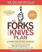 Best The Forks Over Knives Plan: How to Transition to the Life-Saving, Whole-Food, Plant-Based Diet Review 