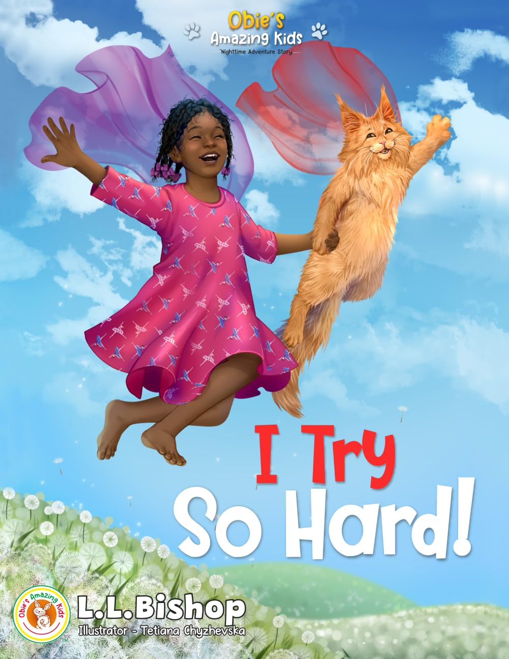 Obie's Amazing Kids: I Try So Hard!