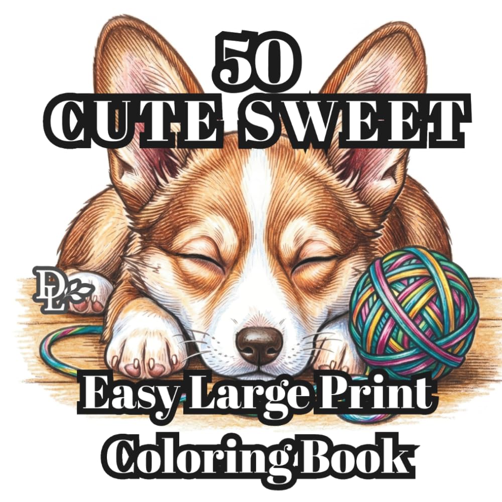 Cute Sweet Easy Large Print Coloring Book: Adorable Animals, Cozy Moments, Tasty Treats & Relaxing Floral Designs for Stress Relief
