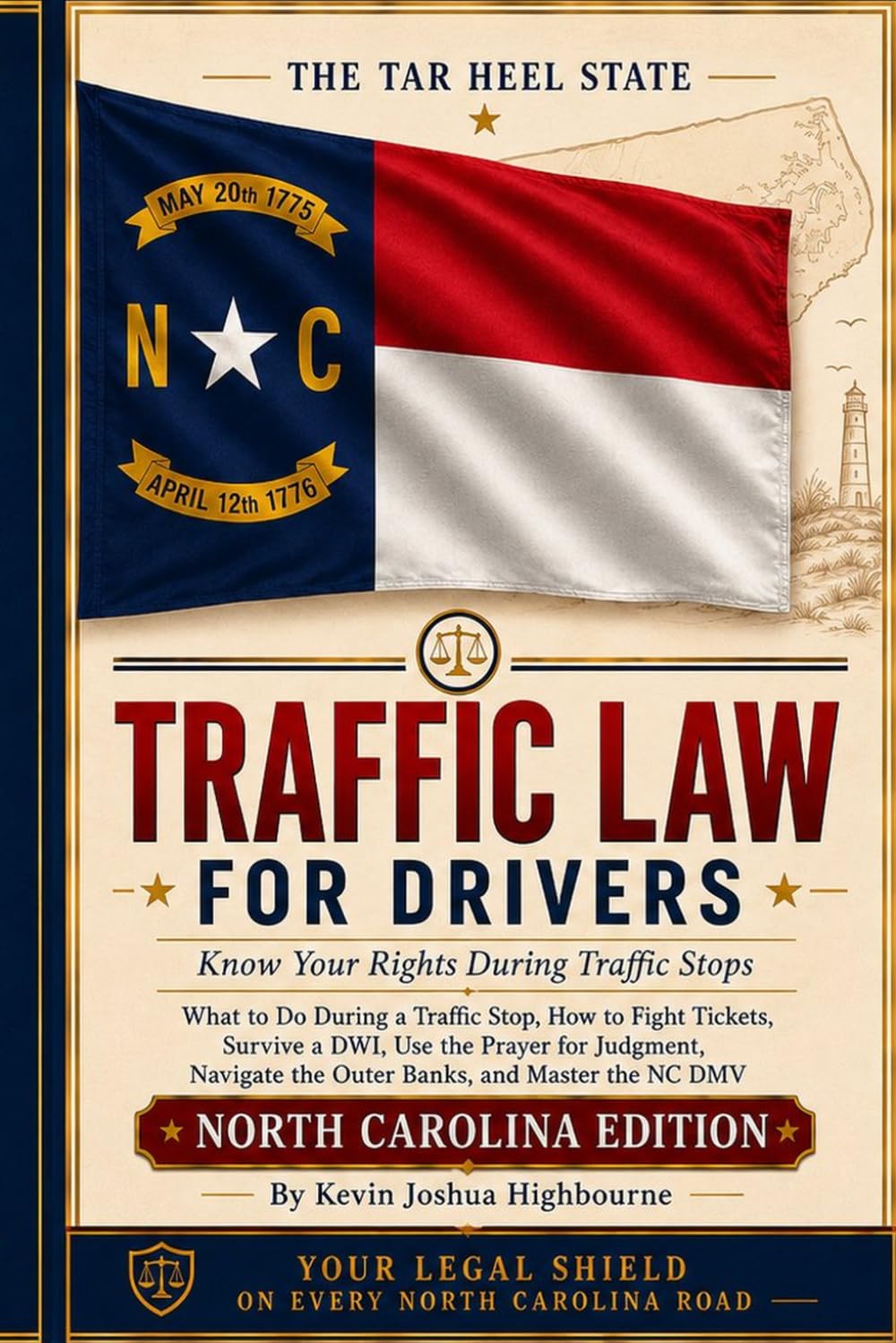 North Carolina Traffic Law for Drivers: Know Your Rights During Traffic Stops: What to Do During a Traffic Stop, How to Fight Tickets, Survive a DWI, ... Rights A Driver's Guide to Traffic Stops)
