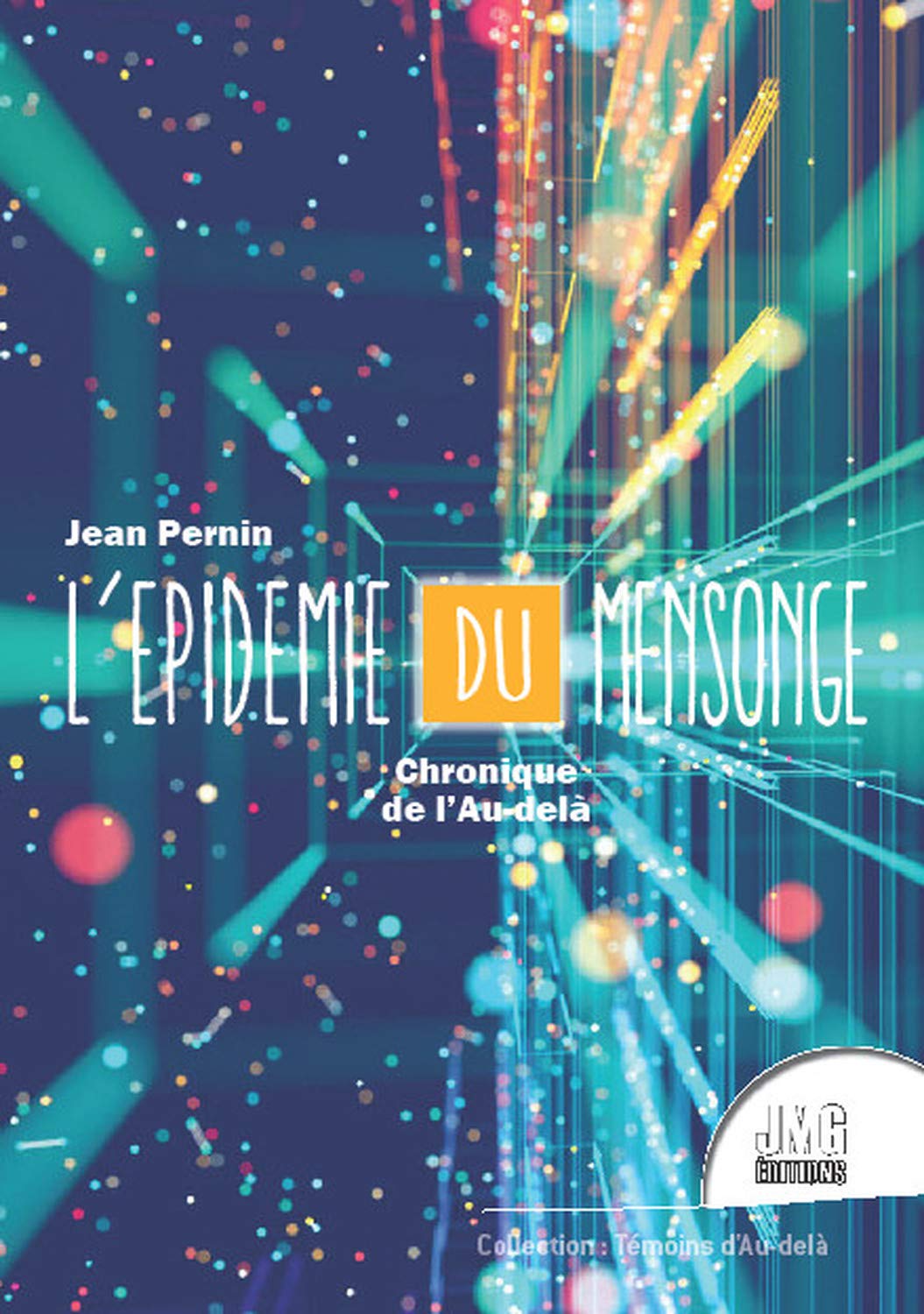 L'épidémie du mensonge - Chronique de l'Au-delà