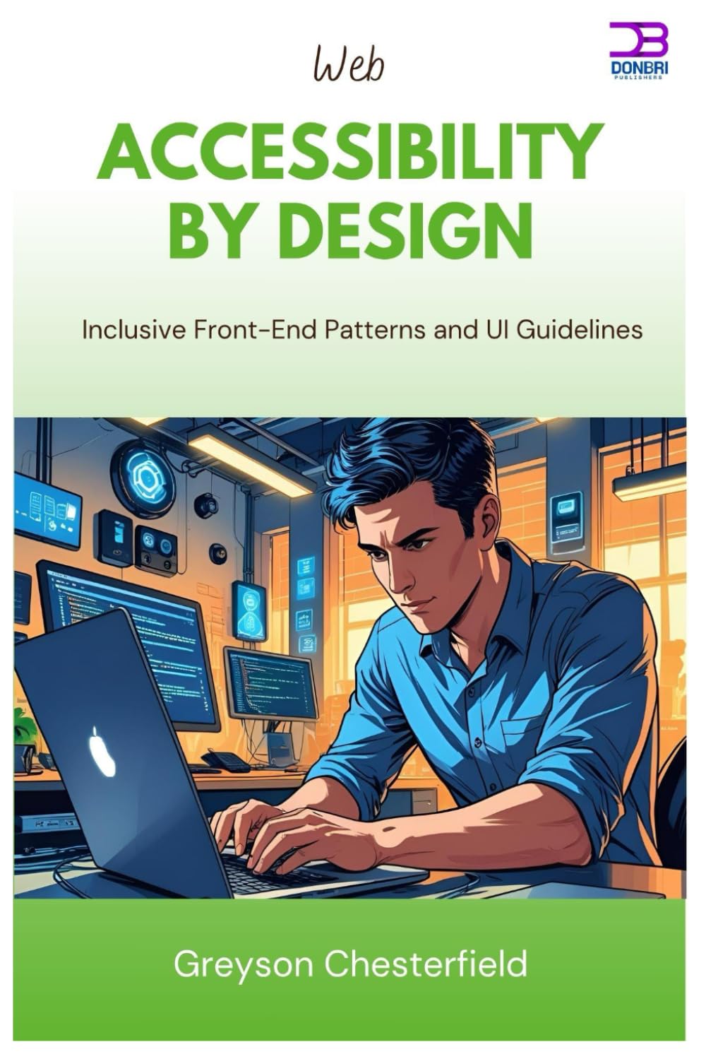 Web Accessibility by Design: Inclusive Front-End Patterns and UI Guidelines