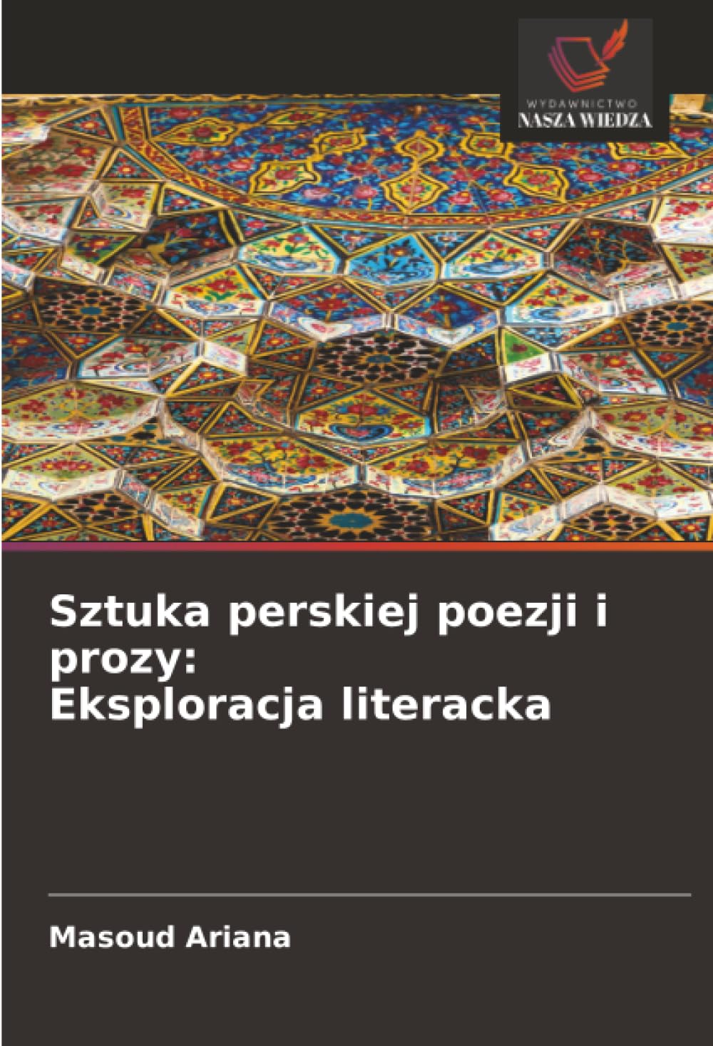 Sztuka perskiej poezji i prozy: Eksploracja literacka