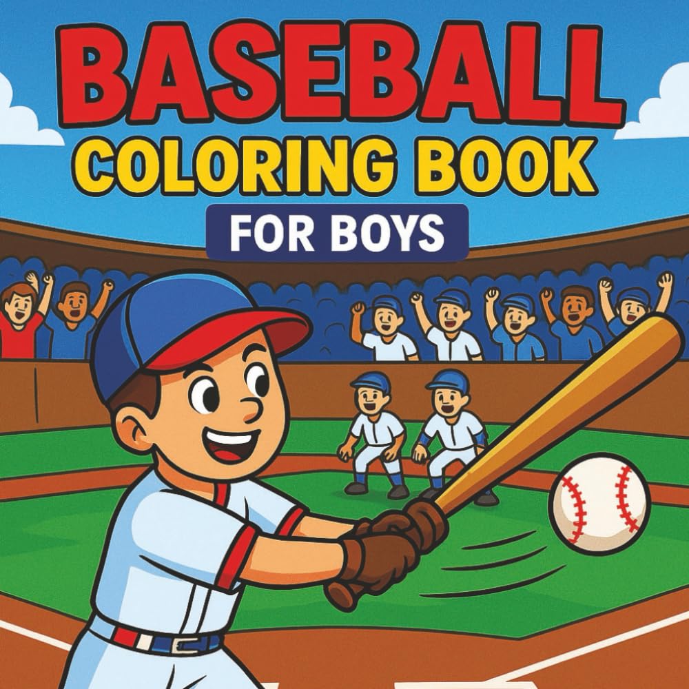 Big League Baseball Coloring Book for Boys: Action-Packed Baseball Coloring Pages for Kids | 40+ Easy to color pages | Fun Baseball Coloring Book for Kids!