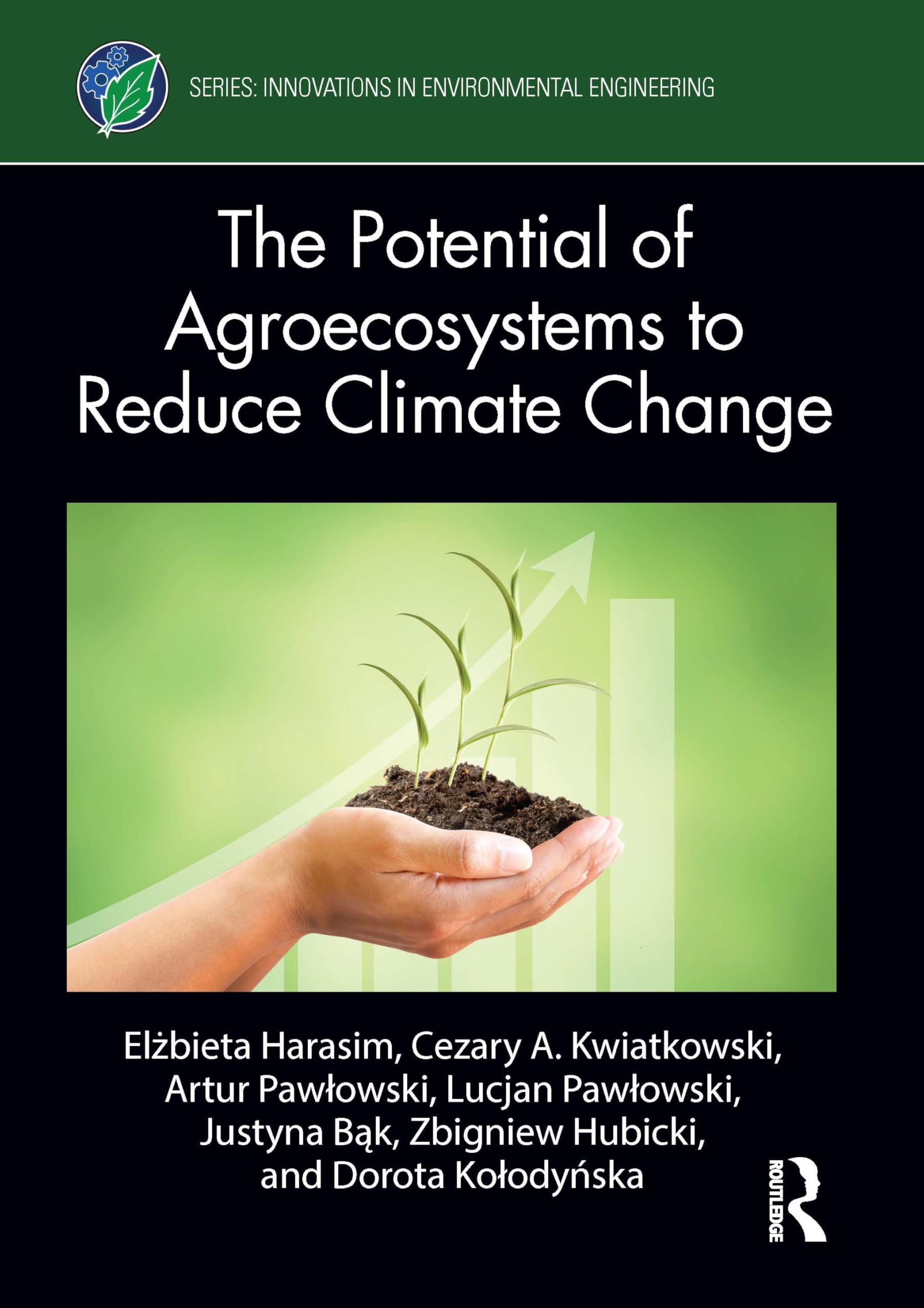 The Potential of Agroecosystems to Reduce Climate Change (Innovations in Environmental Engineering)